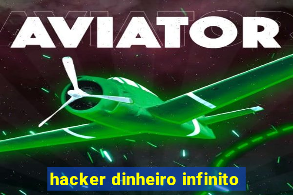 hacker dinheiro infinito